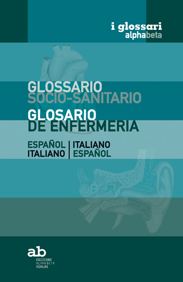 Glossario socio-sanitario Spagnolo-Italiano | Italiano-Spagnolo